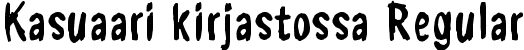 Kasuaari kirjastossa Regular font - Kasuaari kirjastossa.ttf