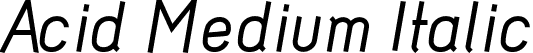 Acid Medium Italic font - acid_medium_italic.otf