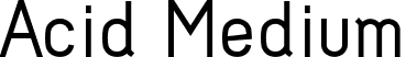 Acid Medium font - acid_medium.otf