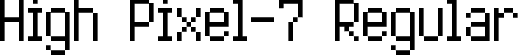 High Pixel-7 Regular font - high_pixel-7.ttf