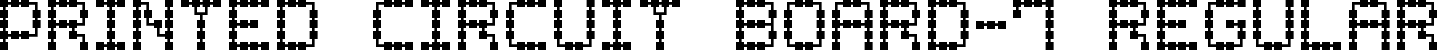 Printed Circuit Board-7 Regular font - printed_circuit_board-7.ttf