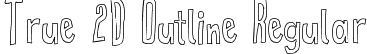 True 2D Outline Regular font - True2D Outline.ttf