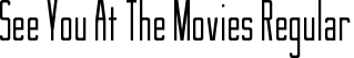 See You At The Movies Regular font - see_you_at_the_movies.ttf