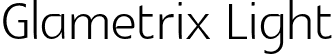 Glametrix Light font - GlametrixLight.otf