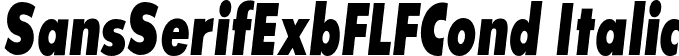 SansSerifExbFLFCond Italic font - SansSerifExbFLFCond-Italic.otf