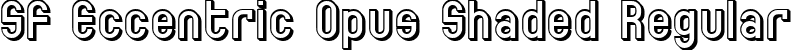 SF Eccentric Opus Shaded Regular font - SFEccentricOpusShaded.ttf