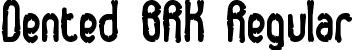 Dented BRK Regular font - dented.ttf