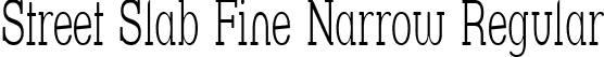 Street Slab Fine Narrow Regular font - STRESFN_.TTF