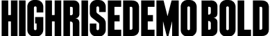 HighriseDemo Bold font - HighriseDemo Bold 700.otf