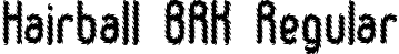 Hairball BRK Regular font - hairball.ttf