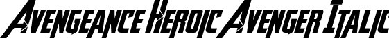 Avengeance Heroic Avenger Italic font - AVENGEANCE-HEROIC-AVENGER-AT.otf