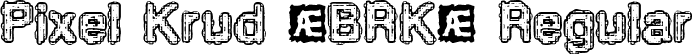 Pixel Krud (BRK) Regular font - pixlkrud.ttf