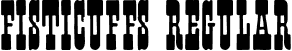 Fisticuffs Regular font - FISTI.TTF