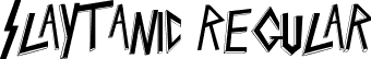 Slaytanic Regular font - Slaytanic.ttf