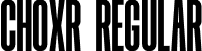 CHOXR Regular font - CHOXR.otf