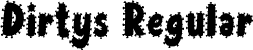 Dirtys Regular font - Dirtys.ttf