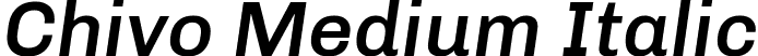 Chivo Medium Italic font - Chivo-MediumItalic.ttf