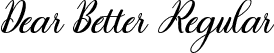 Dear Better Regular font - Dear Better.otf