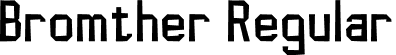 Bromther Regular font - Bromther.otf