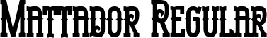 Mattador Regular font - mattador-z8zll.ttf