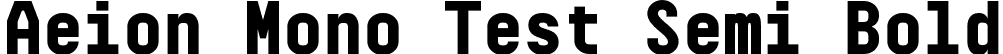 Aeion Mono Test Semi Bold font - AeionMonoVariableTest-ExtraBold.otf