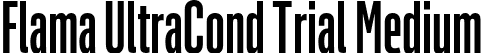 Flama UltraCond Trial Medium font - FlamaUltraCondTrial-Medium.otf