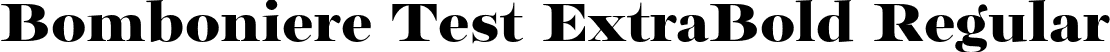 Bomboniere Test ExtraBold Regular font - BomboniereTest-ExtraBold.otf