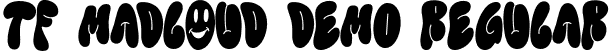 TF Madloud DEMO Regular font - TF-Madloud-DEMO.otf