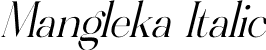 Mangleka Italic font - Mangleka-Italic.otf