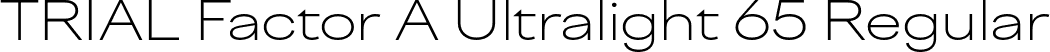 TRIAL Factor A Ultralight 65 Regular font - TRIALFactorA-Ultralight65.otf