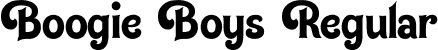 Boogie Boys Regular font - boogieboysregular-l36y3.otf