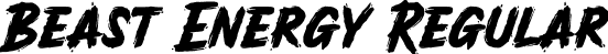 Beast Energy Regular font - beastenergy-rp6ye.otf