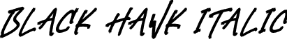 Black Hawk Italic font - Black-Hawk-Italic.otf