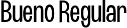 Bueno Regular font - bueno-regular.ttf