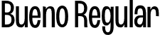 Bueno Regular font - bueno-regular.otf