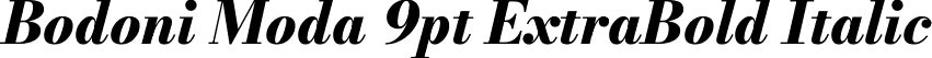 Bodoni Moda 9pt ExtraBold Italic font - BodoniModa_9pt-ExtraBoldItalic.ttf