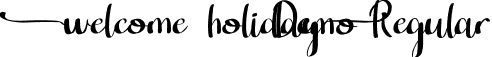 Welcome Holiday Demo Regular font - WelcomeHolidayDemoRegular.ttf