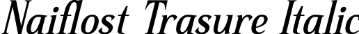 Naiflost Trasure Italic font - Naiflost-Trasure-Italic.otf