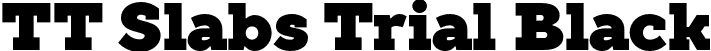 TT Slabs Trial Black font - TT-Slabs-Trial-Black.otf