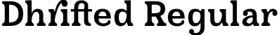 Dhrifted Regular font - Dhrifted.otf