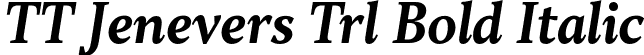 TT Jenevers Trl Bold Italic font - TT-Jenevers-Trial-Bold-Italic.otf