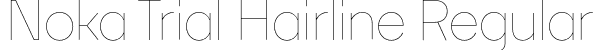 Noka Trial Hairline Regular font - NokaTrial-Hairline.otf