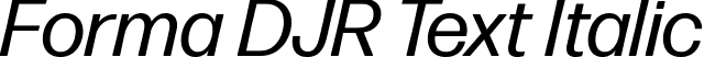 Forma DJR Text Italic font - FormaDJRText-Italic-Testing.ttf