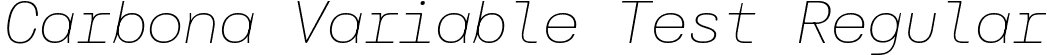 Carbona Variable Test Regular font - CarbonaVariableTest-Regular.otf