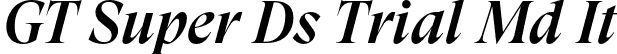 GT Super Ds Trial Md It font - GT-Super-Display-Medium-Italic-Trial.otf