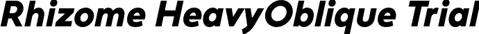 Rhizome HeavyOblique Trial font - Rhizome-HeavyObliqueTrial.otf