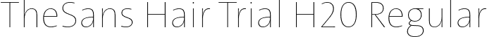 TheSans Hair Trial H20 Regular font - TheSansHair-H20_TRIAL.otf