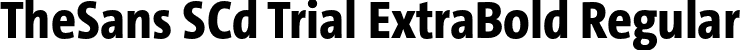 TheSans SCd Trial ExtraBold Regular font - TheSansSCd-8_ExtraBold_TRIAL.otf