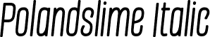 Polandslime Italic font - Polandslime-Italic.ttf