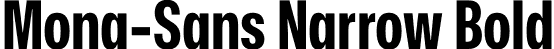 Mona-Sans Narrow Bold font - Mona-Sans-BoldNarrow.otf